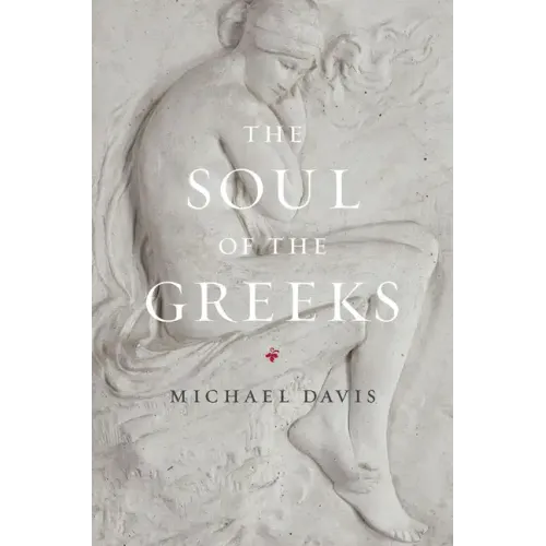 The Soul of the Greeks: An Inquiry
