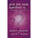 And the Next Question Is - Powerful Questions for Sticky Moments (Revised Edition)