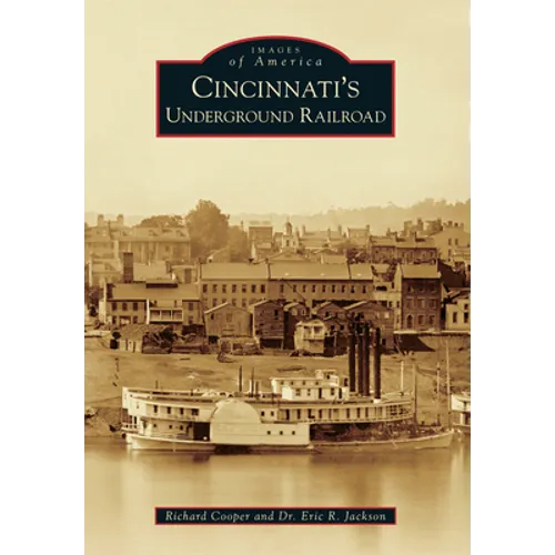 Cincinnati's Underground Railroad