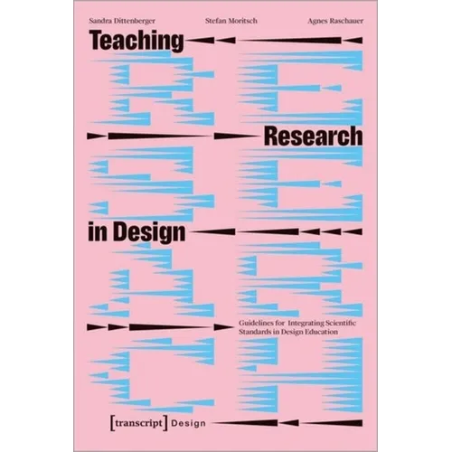 Teaching Research in Design: Guidelines for Integrating Scientific Standards in Design Education