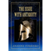 The Issue with Antiquity