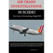 AIR CRASH INVESTIGATIONS-SUICIDE-The Crash of Germanwings Flight 9525