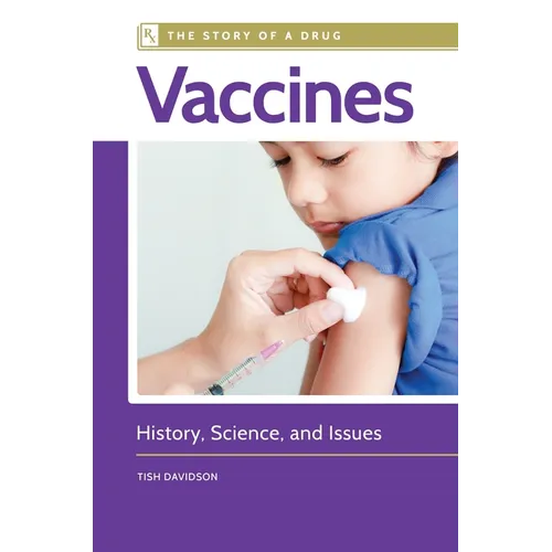 Vaccines: History, Science, and Issues