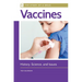 Vaccines: History, Science, and Issues