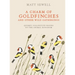 A Charm of Goldfinches and Other Wild Gatherings: Quirky Collective Nouns of the Animal Kingdom