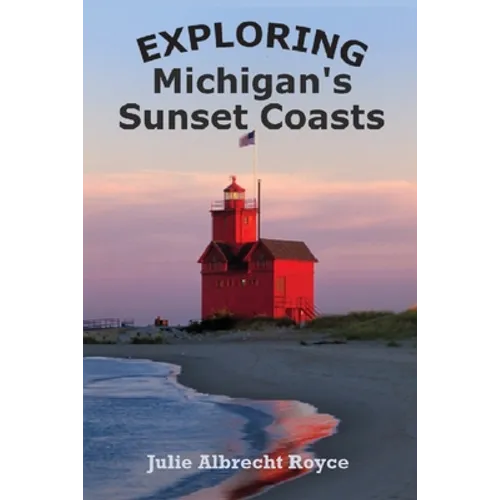Exploring Michigan's Sunset Coasts