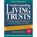 Understanding Living Trusts(R): How You Can Avoid Probate, Keep Control, Save Taxes, and Enjoy Peace of Mind