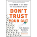 Don't Trust Your Gut: Using Data to Get What You Really Want in Life