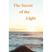 The Secret of the Light: Divine Order of Truth