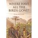 Where Have All the Birds Gone?