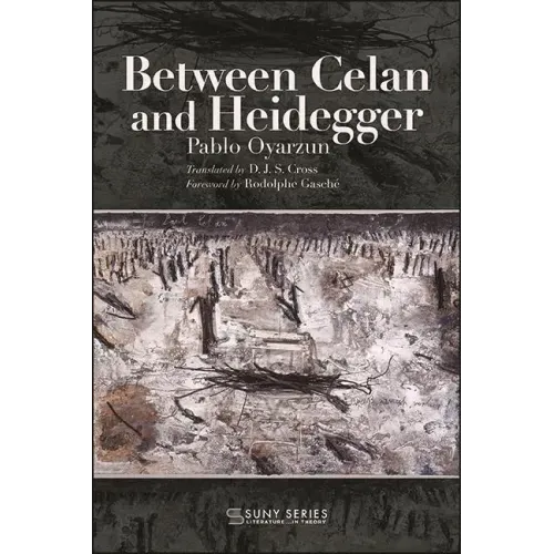 Between Celan and Heidegger
