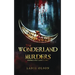 The Wonderland Murders
