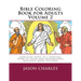 Bible Coloring Book for Adults Volume 2: Christian Verse in a Spiritual Story of Faith and Inspirational Religious Based Pictures
