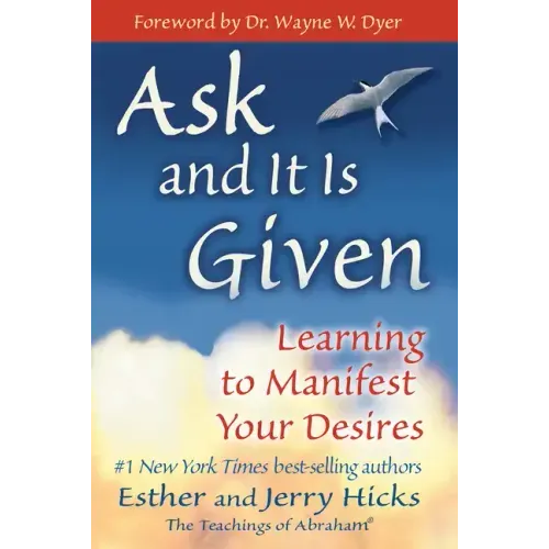 Ask and It Is Given: Learning to Manifest Your Desires