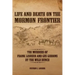 Life and Death on the Mormon Frontier: The Murders of Frank LeSueur and Gus Gibbons by the Wild Bunch