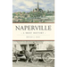 Naperville: A Brief History