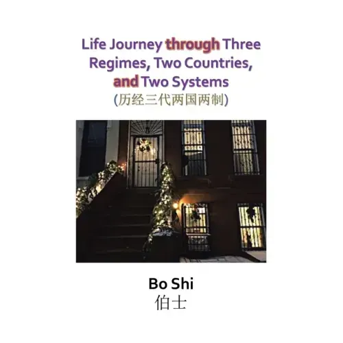 Life Journey Through Three Regimes, Two Countries and Two Systems