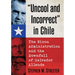 "Uncool and Incorrect" in Chile: The Nixon Administration and the Downfall of Salvador Allende