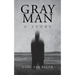 Gray Man: A Story