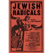 Jewish Radicals: A Documentary Reader