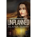 Unplanned