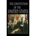 The Constitution and the Declaration of Independence: The Constitution of the United States of America