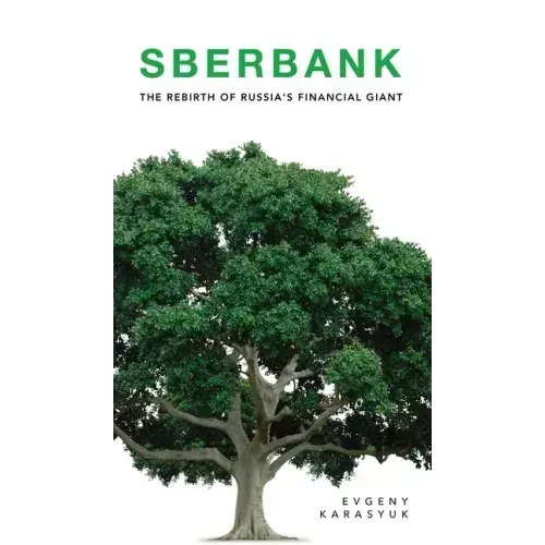 Sberbank: The Rebirth of Russia's Financial Giant