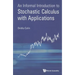 Informal Introduct to Stochastic Calculus with Applications