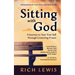 Sitting with God: A Journey to Your True Self Through Centering Prayer