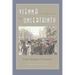 Vienna in the Age of Uncertainty: Science, Liberalism, and Private Life
