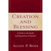 Creation and Blessing: A Guide to the Study and Exposition of Genesis
