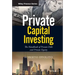 Private Capital Investing: The Handbook of Private Debt and Private Equity