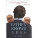 Father Knows Less