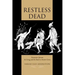 Restless Dead: Encounters Between the Living and the Dead in Ancient Greece