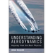 Understanding Aerodynamics: Arguing from the Real Physics
