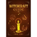 Witchcraft Guide: A Modern Guide to Witchcraft with Moon Spells, Rituals, Herbal Power, Crystal Magic, and Candle. Create Your Own Magic