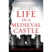 Life in a Medieval Castle
