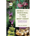 Edible and Medicinal Flora of the West Coast: The Pacific Northwest and British Columbia