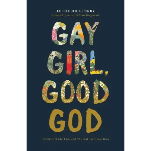 Gay Girl, Good God: The Story of Who I Was, and Who God Has Always Been