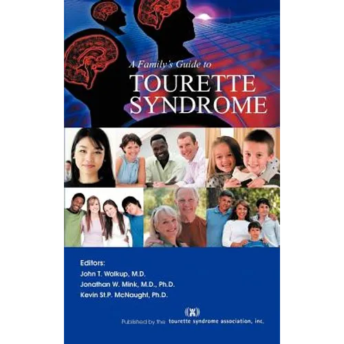 A Family's Guide to Tourette Syndrome