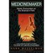 Medicinemaker: Mystic Encounters on the Shaman's Path