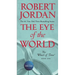The Eye of the World: Book One of the Wheel of Time