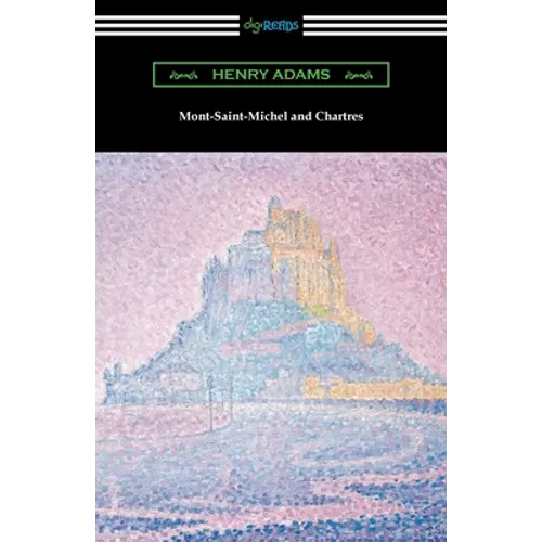 Mont-Saint-Michel and Chartres