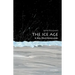 The Ice Age: A Very Short Introduction
