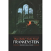 Mary Shelley's Frankenstein, Annotated and Illustrated: The Uncensored 1818 Text with Maps, Essays, and Analysis