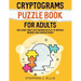 Cryptograms Puzzle Book For Adults - 500 Large Print Cryptogram Puzzles To Improve Memory And Sharpen Brain