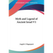 Myth and Legend of Ancient Israel Volume 1