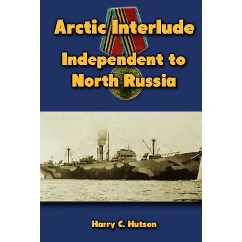 Arctic Interlude: Independent to North Russia