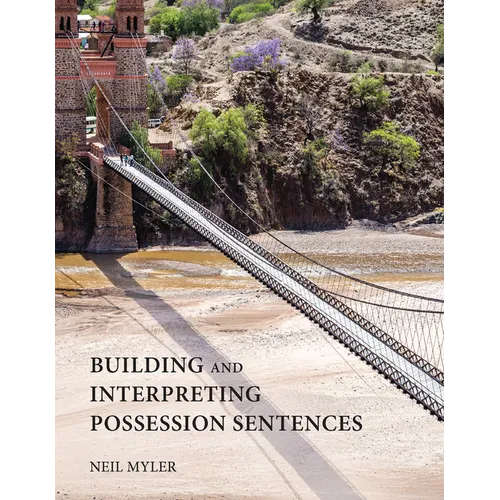 Building and Interpreting Possession Sentences