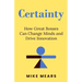 Certainty: How Great Bosses Can Change Minds and Drive Innovation